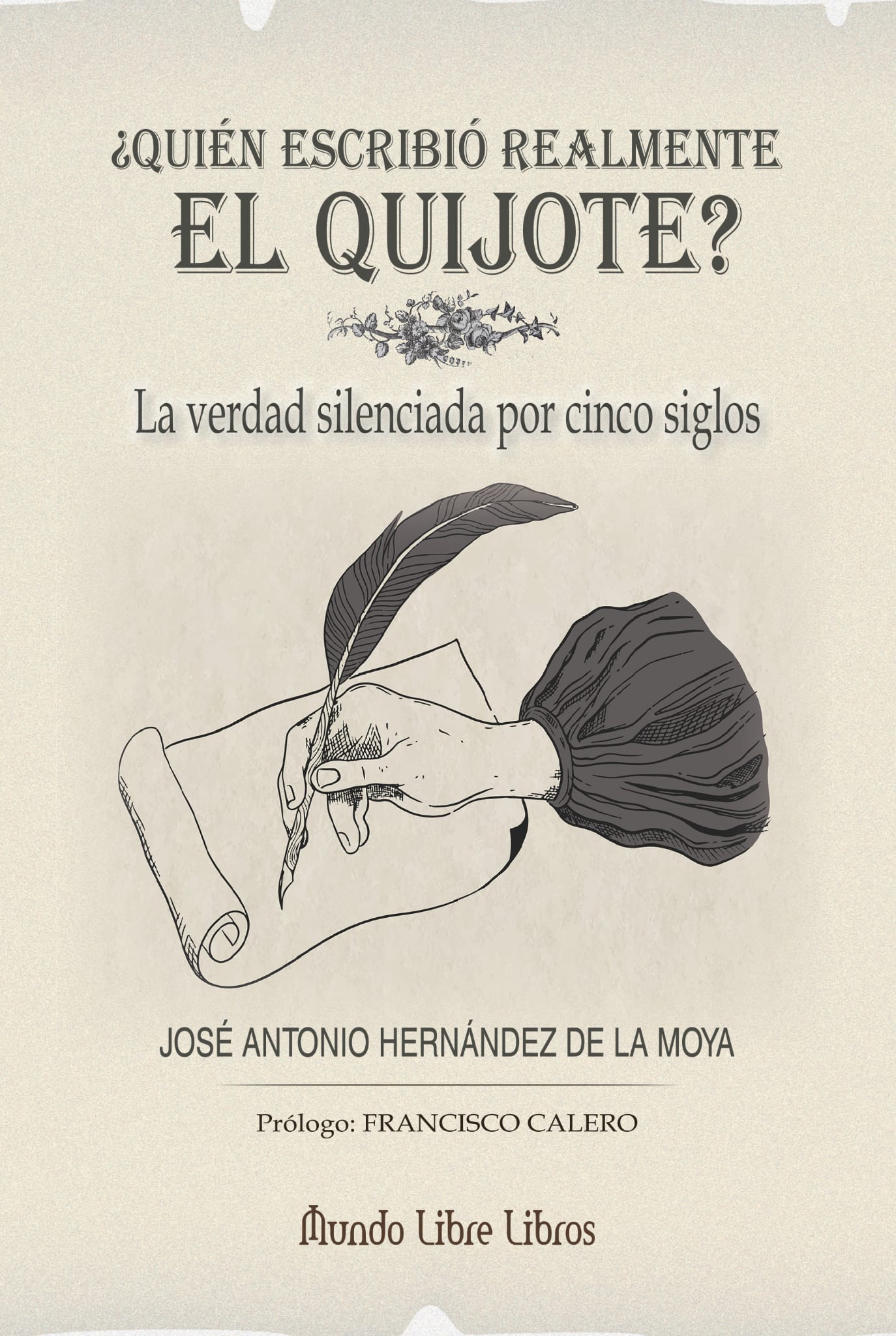 ¿QUIÉN ESCRIBÓ REALMENTE EL QUIJOTE